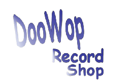 Doowop Record Shop - DoowopRecordShop.com